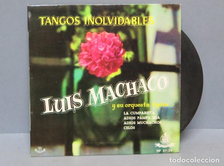 Discos de vinilo: EP. LUIS MACHACO. TANGOS INOLVIDABLES - Foto 1