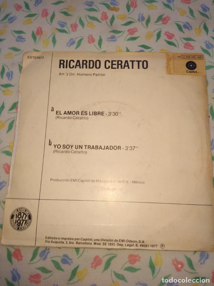 Discos de vinilo: SG RICARDO CERATTO : EL AMOR ES LIBRE - Foto 2