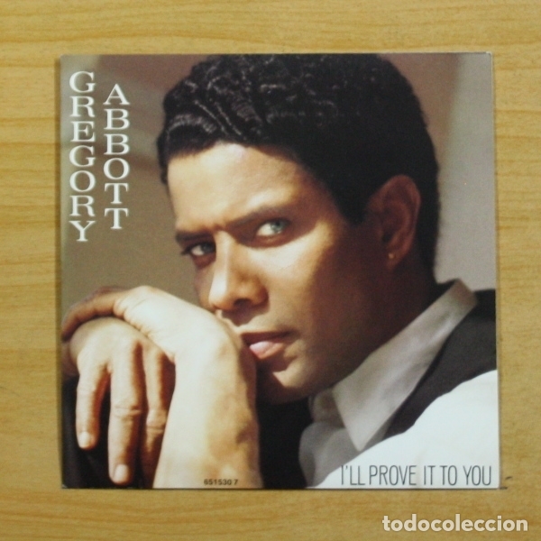 Discos de vinilo: GREGORY ABBOTT - I&acute;LL PROVE IT TO YOU - SINGLE - Foto 1