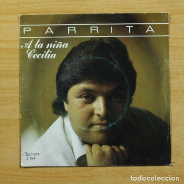 Discos de vinilo: PARRITA - A LA NI&Ntilde;A CECILIA - SINGLE - Foto 1