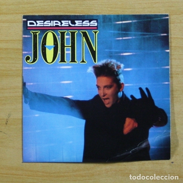 Discos de vinilo: DESIRELESS - JOHN - SINGLE - Foto 1