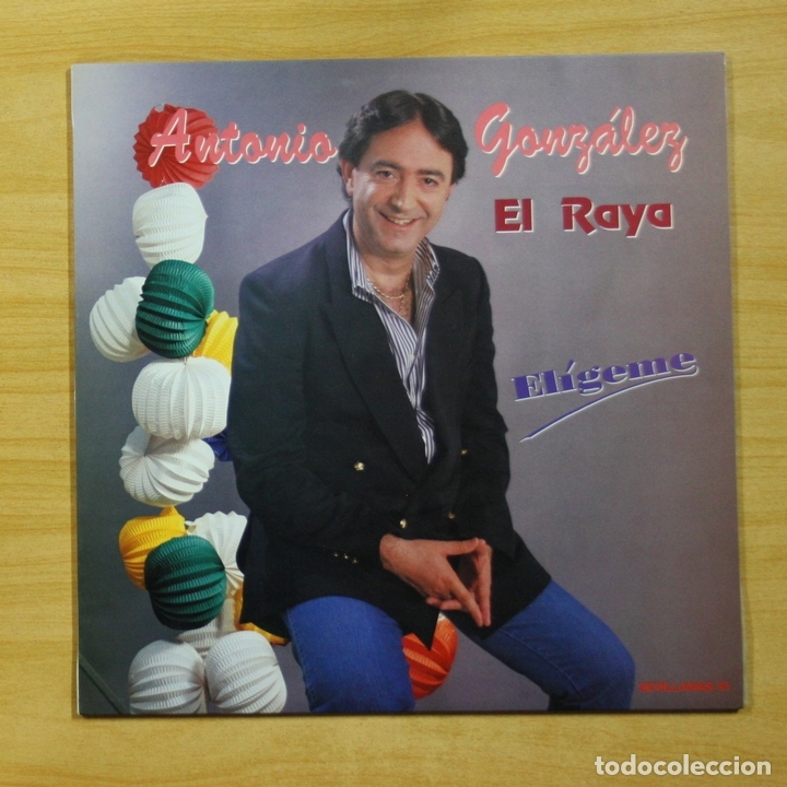 Discos de vinilo: ANTONIO GONZALEZ EL RAYA - ELIGEME - LP - Foto 1