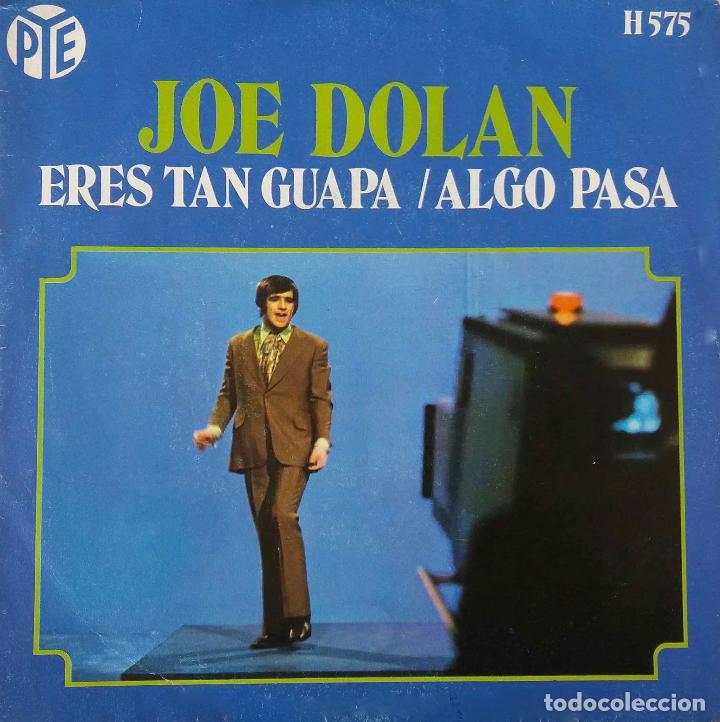 Discos de vinilo: JOE DOLAN. ERES TAN GUAPA. SINGLE ESPA&Ntilde;A - Foto 1