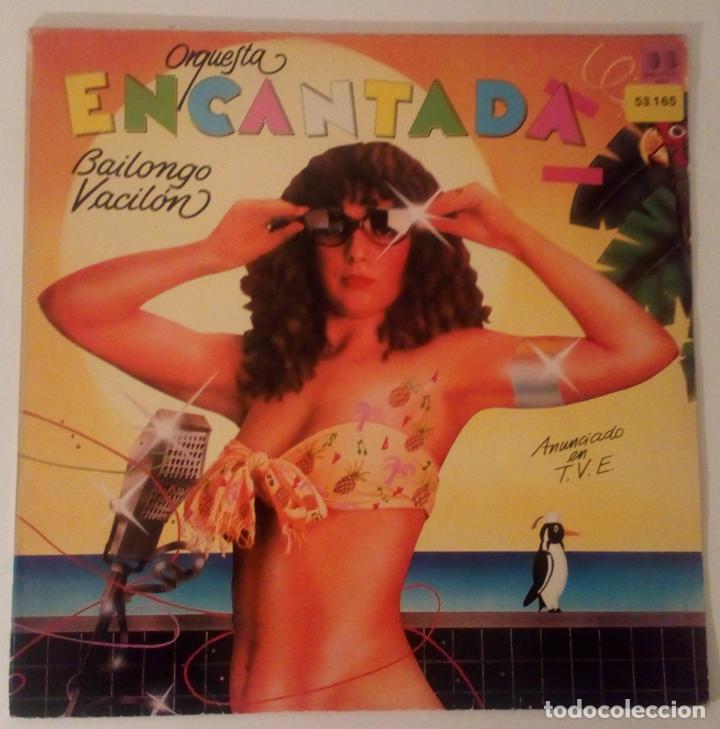 Discos de vinilo: Orquesta Encantada - Bailongo Vacil&oacute;n - Foto 1