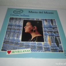 Discos de vinilo: DISCO LP FLAMENCO MARIA DEL MONTE CANTAME SEVILLANAS. Lote 145422134