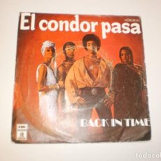 Discos de vinilo: SINGLE BACK IN TIME. EL CÓNDOR PASA. LOVE IS A GAME. ODEON 1978 SPAIN (PROBADO Y BIEN)