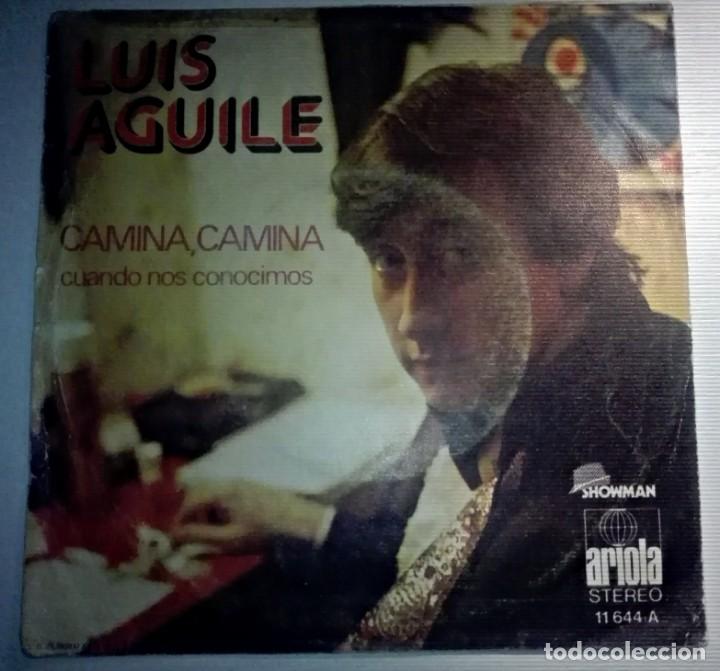 Discos de vinilo: LUIS AGUILE - CAMINA CAMINA - - Foto 1