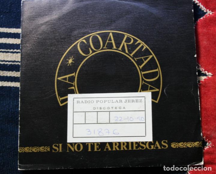 Discos de vinilo: LA COARTADA - SINGLE - SI NO TE ARRIESGAS - Foto 1