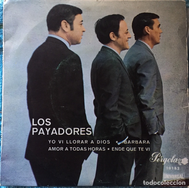 Disques de vinyle: EP LOS PAYADORES - Yo vi llorar a Dios / Barbara / Amor a todas horas / Ende que te vi