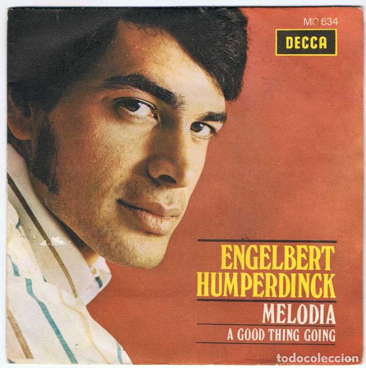 Discos de vinilo: Engelbert Humperdinck - Melodia. A good thing going. Single. Decca - Foto 1