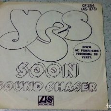 Discos de vinilo: VINILO YES SOON / SOUND CHASER HISPAVOX 1975. Lote 147068646