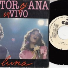 Discos de vinilo: VICTOR MANUEL Y ANA BELEN - LUNA - SINGLE DE VINILO PROMOCIONAL GRABADO SOLO POR UNA CARA