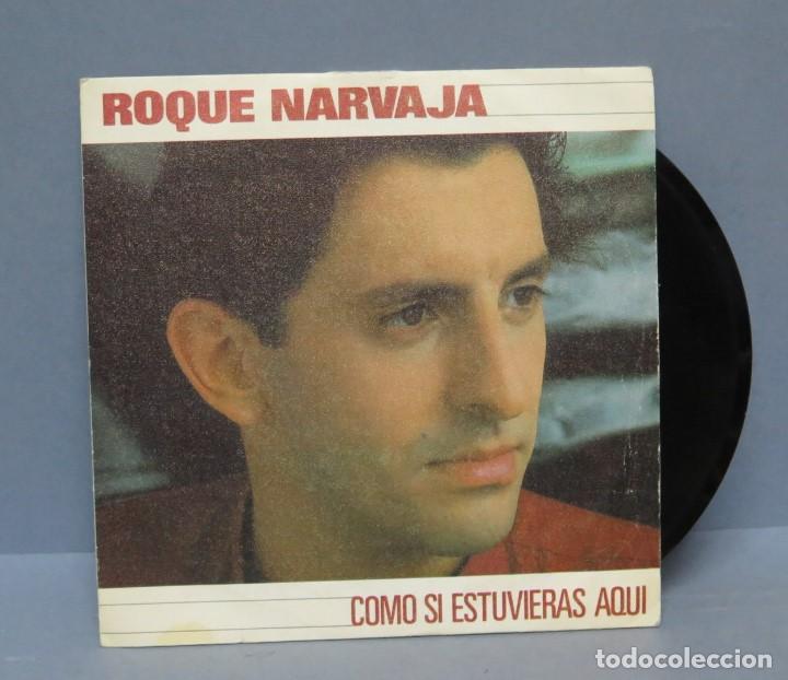 Discos de vinilo: SINGLE. ROQUE NARVAJA. COMO SI ESTUVIERAS AQU&Iacute; - Foto 1