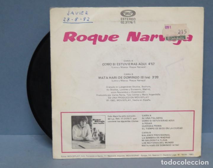 Discos de vinilo: SINGLE. ROQUE NARVAJA. COMO SI ESTUVIERAS AQU&Iacute; - Foto 2