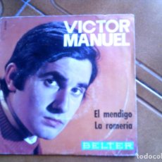 Discos de vinil: DISCO DE VICTOR MANUEL TEMAS ,EL MENDIGO Y LA ROMERIA. Lote 147831150
