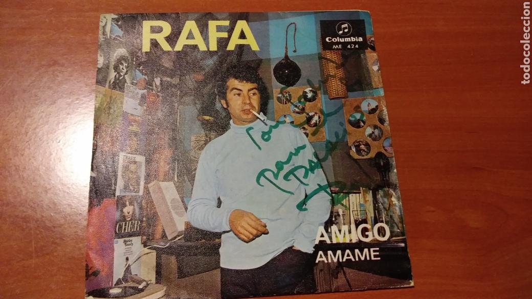 Discos de vinilo: RAFA, SINGLE DEDICADO y Firmado Amigo/Amame. - Foto 1