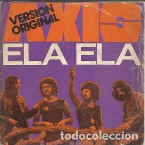 Discos de vinilo: Axis - Ela Ela Single 7&rdquo; - Foto 1