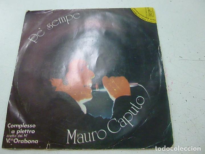 Discos de vinilo: MAURO CAPUTO-PE SEMPRE -SINGLE-N. - Foto 1