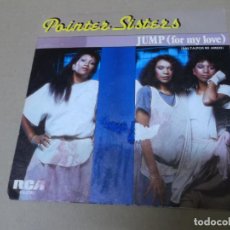 Discos de vinilo: POINTER SISTERS (SN) JUMP FOR MY LOVE AÑO 1984 - PROMOCIONAL