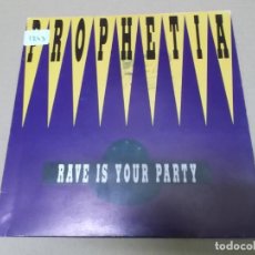 Discos de vinilo: PROPHETIA (SN) RAVE IS YOUR PARTY AÑO 1992
