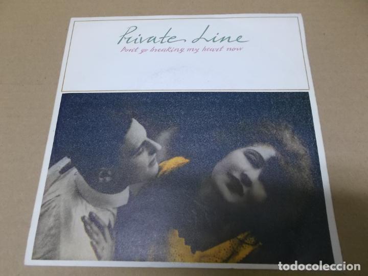 Discos de vinilo: PRIVATE LINE (SN) DON&rsquo;T GO BREAKING MY HEART NOW A&Ntilde;O 1982