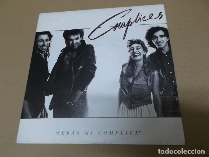 Discos de vinilo: COMPLICES (SN) SERAS MI COMPLICE A&Ntilde;O 1987 - Foto 1
