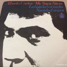 Discos de vinilo: ALBERTO CORTEZ. MR.SUCU-SUCU. LA BANDA BORRACHA/NAVIDAD NEGRA. 1966 HISPAVOX.. Lote 148397310