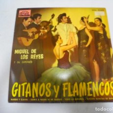 Discos de vinilo: SINGLE. MIGUEL DE LOS REYES Y SU CONJUNTO. GITANOS Y FLAMENCOS. 1961. REGAL. Lote 148416366