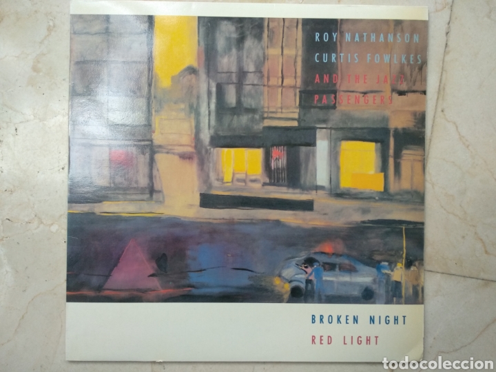 Discos de vinil: ROY NATHANSON, CURTIS FOWLKES AND THE JAZZ PASSENGERS - BROKEN NIGHT RED LIGHT (1987)
