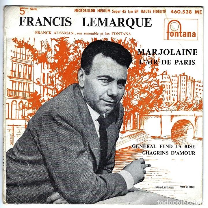 Discos de vinilo: FRANCIS LEMARQUE - MARJOLAINE - LAIR DE PARIS +2 - DISQUE FONTANA 460538 ME - EDICIÓN FRANCESA - Foto 1 - 149210882