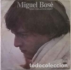 Discos de vinilo: Miguel Bos&eacute; - Amor Mio, &iquest;C&oacute;mo est&aacute;s? - Foto 1