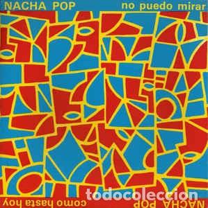 Discos de vinilo: NACHA POP &ndash; COMO HASTA HOY &ndash; SINGLE VINILO - Foto 1