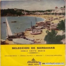 Discos de vinilo: COBLA COSTA BRAVA - SELECCIÓN DE SARDANAS - SOTA EL MAS VENTÓS + 3 TEMAS - EP ALHAMBRA EMGE 70376. Lote 149861990