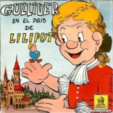 Discos de vinilo: GULLIVER EN EL PAIS DE LILIPUT ( CUENTO INFANTIL ; J. CASAS AUGE ) SINGLE ODEON (VINILO AZUL). Lote 149882426