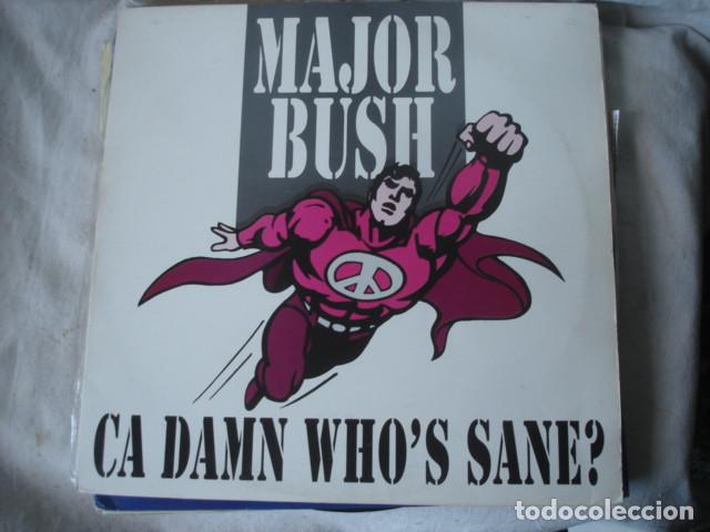 Discos de vinilo: Major Bush   Ca Damn Whos Sane? - Foto 1