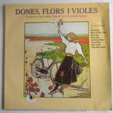 Discos de vinilo: LP. DONES FLORS I VIOLES. 1980.. Lote 150233214