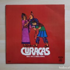 Discos de vinilo: CURACAS - MÚSICA Y CANTO DE LOS PUEBLOS ANDINOS - LP - VINILO - GONG - 1977
