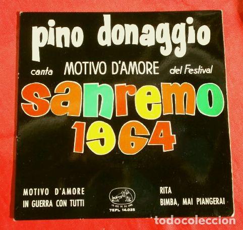 PINO DONAGGIO (EP.1964) FESTIVAL DE SAN REMO1964 - MOTIVO D'AMORE - IN GUERRA CON TUTI - RITA - (Música - Discos de Vinilo - EPs - Otros Festivales de la Canción)