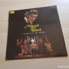 Discos de vinilo: MIGUEL DE LOR REYES - Y SU BALLET DE ARTE ESPAÑOL - LP - VINILO - MARFER - 1974. Lote 151424946