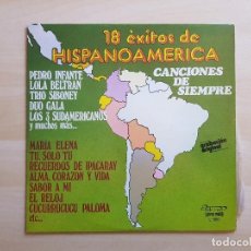 Discos de vinilo: 18 ÉXITOS DE HISPANOAMERICA - CANCIONES DE SIEMPRE - LP - VINILO - OLYMPO - 1978