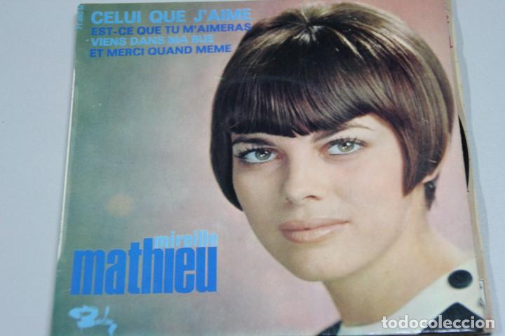 Discos de vinilo: MIREILLE MATHIEU. CELUI QUE JAIME Y OTROS. SINGLE - Foto 1