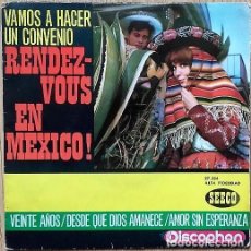 Discos de vinilo: RENDEZVOUS EN MÉXICO - LOS ALEGRES DE TERAN + HNAS PADILLA + DUETO RIO RAVO - EP SPAIN 1964