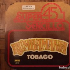Discos de vinilo: TOBAGO – RUMBAMANIA SELLO: DB BELTER – SSD 200 FORMATO: VINYL, 12 , 45 RPM PAÍS: SPAIN. Lote 152298930
