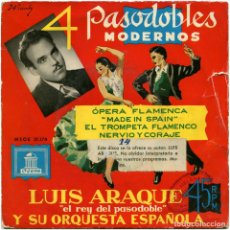 Discos de vinilo: LUIS ARAQUE -EL REY DEL PASODOBLE- Y SU ORQ. ESPAÑOLA ‎– 4 PASODOBLES MODERNOS - EP SPAIN