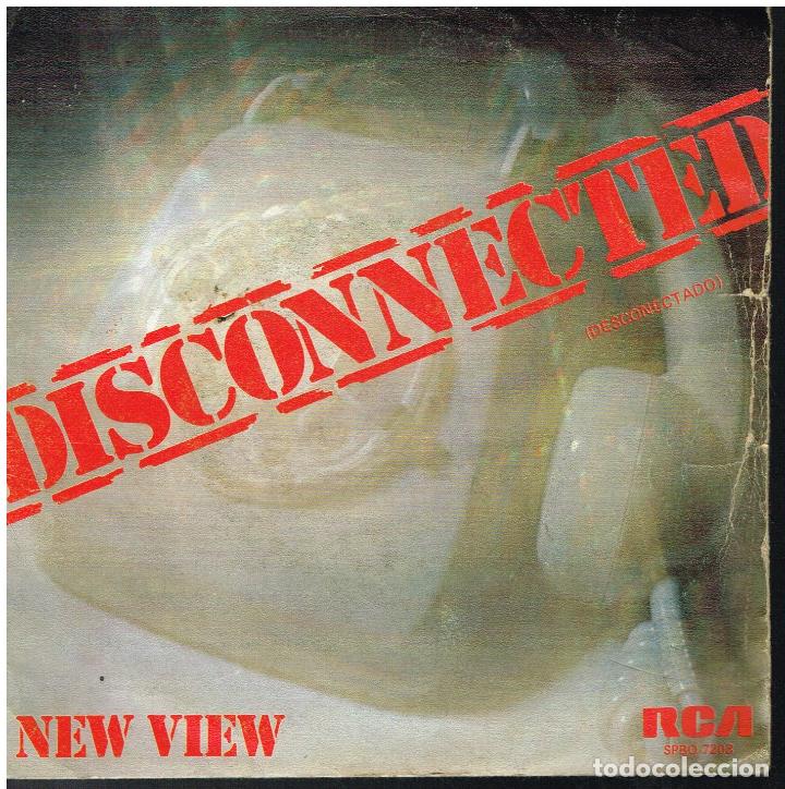 Discos de vinilo: NEW VIEW - DISCONNECTED (DOS VERSIONES) - SINGLE 1979 - Foto 1