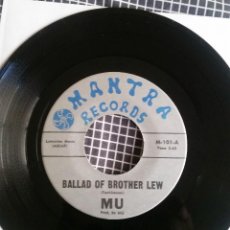 Discos de vinilo: MU - BALLAD OF BROTHER LEW ORIGINAL USA 1971. Lote 152882458