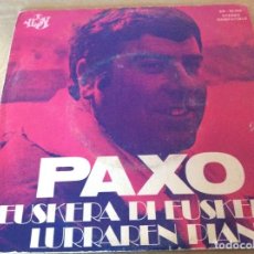 Discos de vinilo: PAXO. EUSKERA DI EUSKERA/LURRAREN PIAN. YUPY. 1972.. Lote 153018458