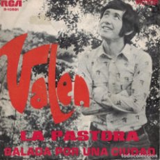 Discos de vinilo: VALEN - LA PASTORA / BALADA POR UNA CIUDAD (SINGLE ESPAÑOL, RCA 1970). Lote 153319134