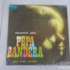 Discos de vinilo: ENCARNITA POLO - PEPA BANDERA - SG - 1969