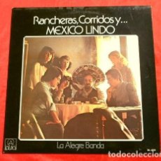 Discos de vinilo: LA ALEGRE BANDA (LP 1979) MEXICO LINDO - RANCHERAS, CORRIDOS Y .... Lote 153736370